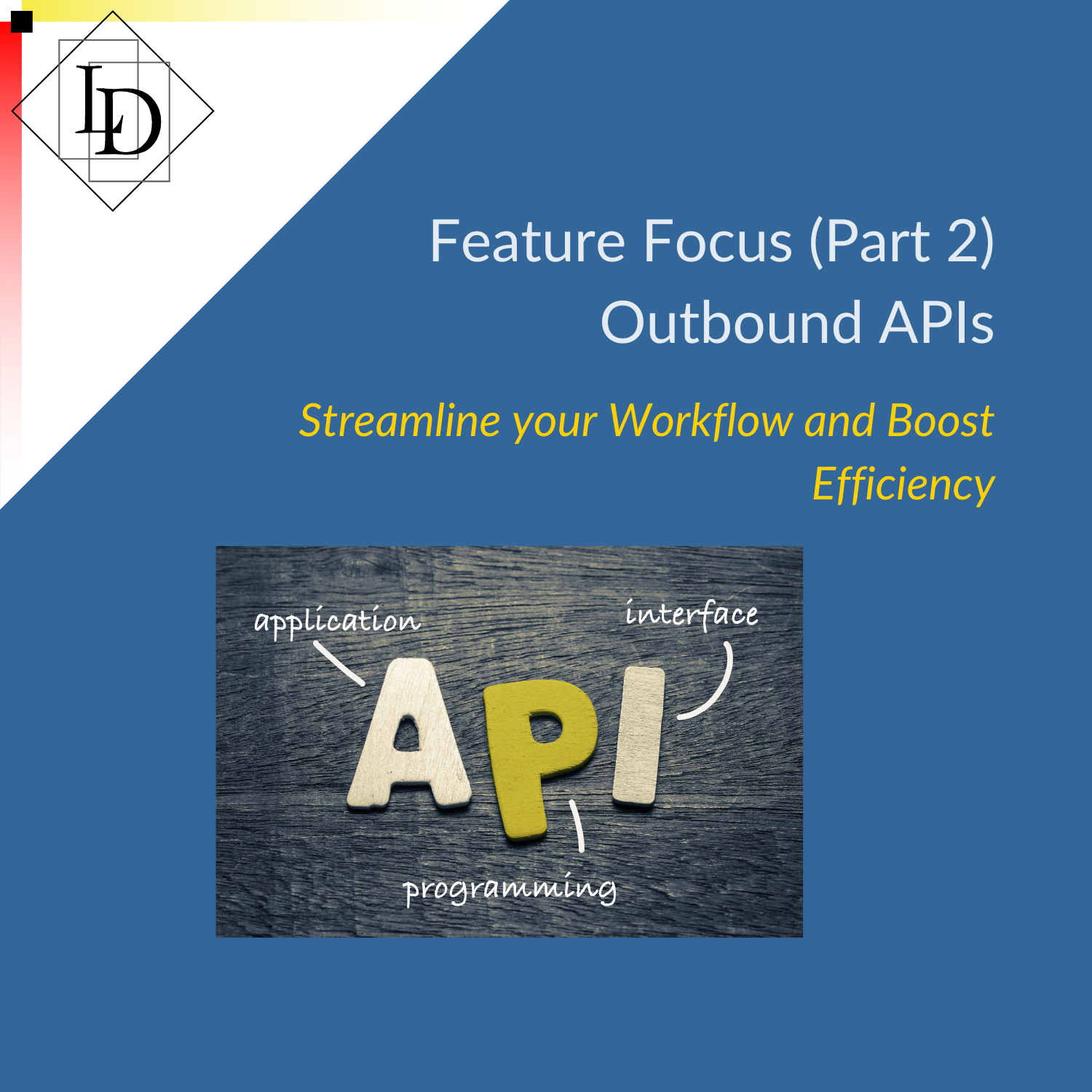 Outbound APIs: Streamline Your Workflow and Boost Efficiency